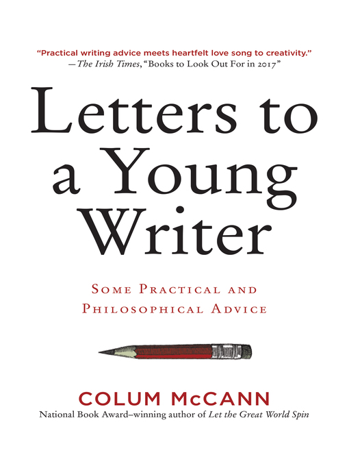 Title details for Letters to a Young Writer by Colum McCann - Available